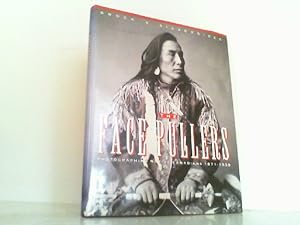 Seller image for Face Pullers - Photographing Native Canadians 1871-1939. for sale by Antiquariat Ehbrecht - Preis inkl. MwSt.