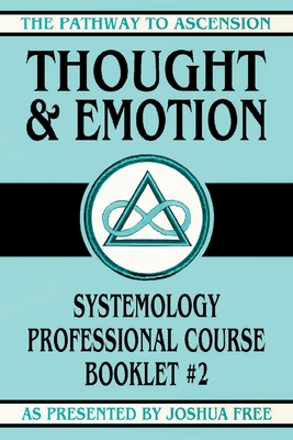 Seller image for Thought and Emotion: Systemology Professional Course Booklet #2 (Paperback or Softback) for sale by BargainBookStores