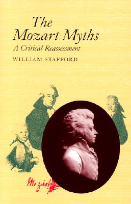 Bild des Verkufers fr The Mozart Myths: A Critical Reassessment (Paperback or Softback) zum Verkauf von BargainBookStores