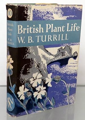 Seller image for British Plant Life. The New Naturalist Number 10 for sale by St Marys Books And Prints