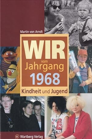 Seller image for Wir vom Jahrgang 1968 : Kindheit und Jugend. for sale by Versandantiquariat Nussbaum