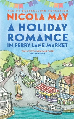 Image du vendeur pour A Holiday Romance in Ferry Lane Market: A completely addictive feel-good romance (Paperback or Softback) mis en vente par BargainBookStores