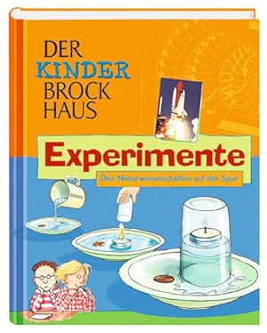 Seller image for Der Kinder-Brockhaus - Experimente : den Naturwissenschaften auf der Spur von Joachim Hecker. Mit Ill. von Axel Weigend . for sale by Bcher bei den 7 Bergen