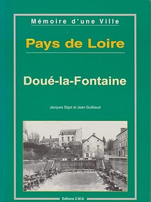 Image du vendeur pour Dou-la-Fontaine (Pays de Loire.) Mmoire d'une Ville. mis en vente par Bcher bei den 7 Bergen