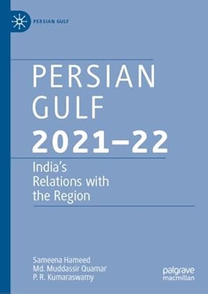 Seller image for Persian Gulf 2021-22 : India?s Relations With the Region for sale by GreatBookPrices