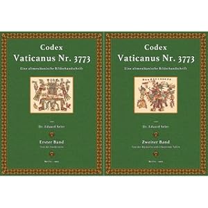 Codex Vaticanus Nr. 3773 (2 Bände) Eine altmexikanische Bilderschrift der Vatikanischen Bibliothek