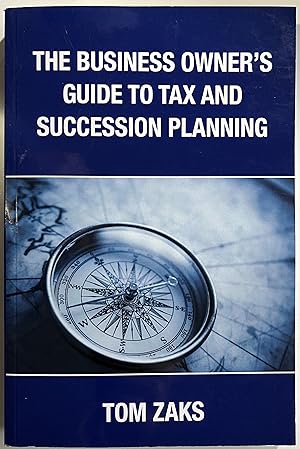 Immagine del venditore per The Business Owner's Guide to Tax and Succession Planning venduto da Book Dispensary