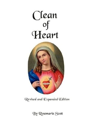 Seller image for Clean of Heart: Overcoming Habitual Sins against Purity for sale by WeBuyBooks