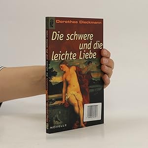 Seller image for Die schwere und die leichte Liebe for sale by Bookbot