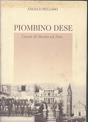 PIOMBINO DESE - CENNI DI STORIA ED ARTE