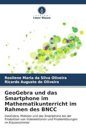Seller image for GeoGebra und das Smartphone im Mathematikunterricht im Rahmen des BNCC for sale by BuchWeltWeit Ludwig Meier e.K.