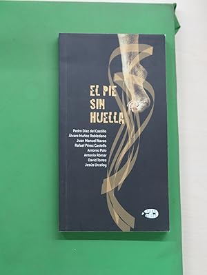 Imagen del vendedor de El pie sin huella a la venta por Librería Alonso Quijano