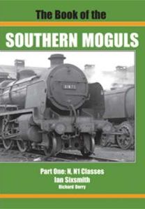 Seller image for The Book of the Southern Moguls Part One : N, N1 Classes for sale by Martin Bott Bookdealers Ltd