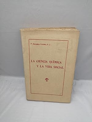 Seller image for La Ciencia Qumica y la Vida Social (Edicin 1916, PARCIALMENTE INTONSO) for sale by Libros Angulo