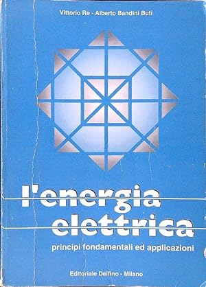 Bild des Verkufers fr L'energia elettrica zum Verkauf von Librodifaccia
