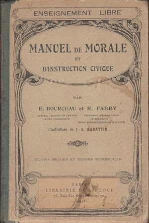 Seller image for Manuel De Morale Et d 'Instruction Civique  l'usage Des Ecoles Libres. Cours Moyen Et Cours Superieur. for sale by Librairie L'Amour du Livre