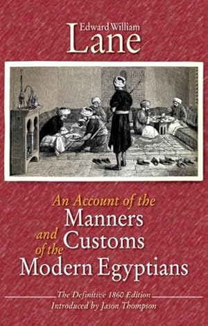 Bild des Verkufers fr Account of the Manners and Customs of the Modern Egyptians zum Verkauf von GreatBookPrices
