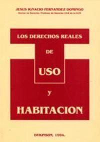 Imagen del vendedor de LOS DERECHOS REALES DE USO Y HABITACIN. a la venta por KALAMO LIBROS, S.L.