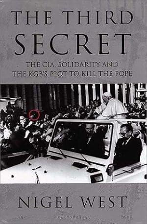 Immagine del venditore per The Third Secret: The CIA, Solidarity and the KGB  s Plot to Kill the Pope venduto da WeBuyBooks 2
