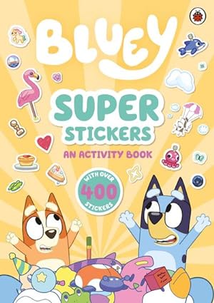 Seller image for Bluey: Super Stickers for sale by Wegmann1855