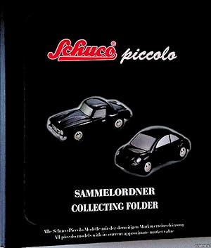 Bild des Verkufers fr Schuco piccolo: Sammelordner: alle Schuco-Piccolo-Modelle mit der derzeitigen Marktwerteinschtzung = Collecting Folder: all piccolo models with its current approximate market value zum Verkauf von Klondyke