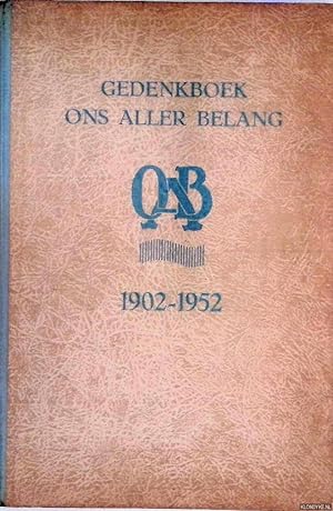 Bild des Verkufers fr Gedenkboek Ons Aller Belang 1902-1952 zum Verkauf von Klondyke