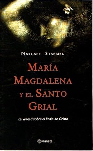 Seller image for Mara Magdalena y el Santo Grial. La verdad sobre el linaje de Cristo . for sale by Librera Astarloa