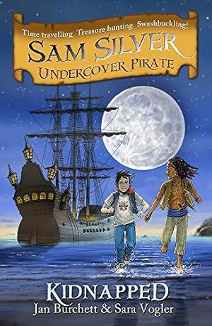 Seller image for Kidnapped: Book 3 (Sam Silver: Undercover Pirate) for sale by WeBuyBooks 2