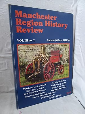 Bild des Verkufers fr Manchester Region History Review Volume III No 2 Autumn/Winter 1989/1990 (Vol. 3) zum Verkauf von High Barn Books