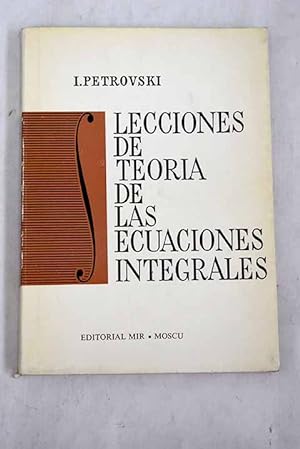 Immagine del venditore per Lecciones de teora de las ecuaciones integrales venduto da Alcan Libros