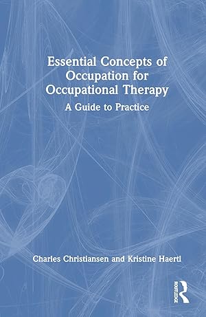 Immagine del venditore per Essential Concepts of Occupation for Occupational Therapy venduto da moluna
