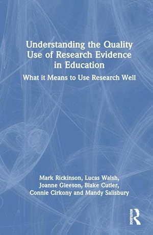 Seller image for Understanding the Quality Use of Research Evidence in Education for sale by moluna