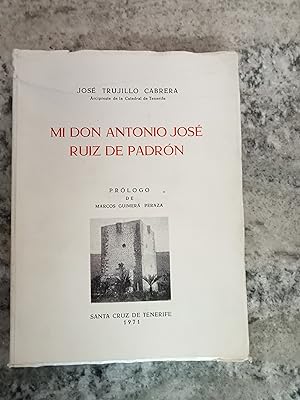 MI DON ANTONIO JOSÉ RUIZ DE PADRÓN