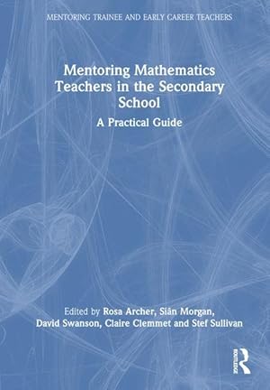 Bild des Verk�ufers f�r Mentoring Mathematics Teachers in the Secondary School zum Verkauf von moluna