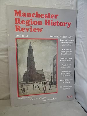 Bild des Verkufers fr Manchester Region History Review Volume I No 2 AUtumn/Winter 1987 (Vol. 1) zum Verkauf von High Barn Books
