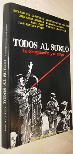 Imagen del vendedor de (S1) - TODOS AL SUELO - LA CONSPIRACION Y EL GOLPE a la venta por UNIO11 IMPORT S.L.