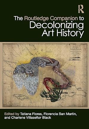 Seller image for Routledge Companion to Decolonizing Art History for sale by moluna