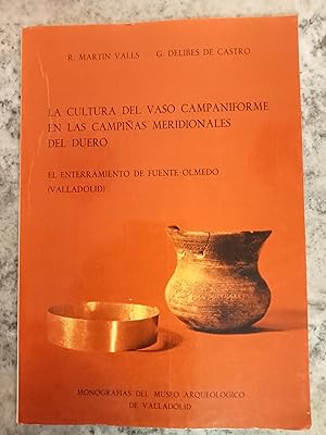 LA CULTURA DEL VASO CAMPANIFORME EN LAS CAMPIÑAS MERIDIONALES DEL DUERO. El enterramiento de Fuen...