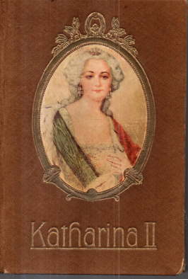 Bild des Verkufers fr Katharina II. - Grofrstin und Kaiserin von Ruland - Denkwrdigkeiten der Grfin Darja Feodrrowna Korowin geb. Denissow. (1736-1792). zum Verkauf von Leonardu