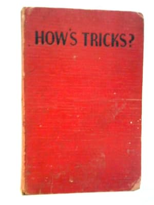 Bild des Verkufers fr How's Tricks? zum Verkauf von World of Rare Books