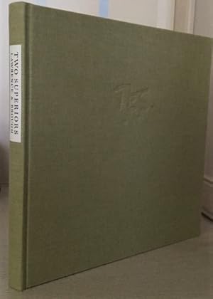 Two Superiors : The Motorcycling Friendship of T.E. Lawrence and George Brough (SIGNED By the aut...