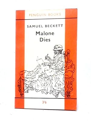 Imagen del vendedor de Malone Dies: A Novel Translated From The French By The Author a la venta por World of Rare Books