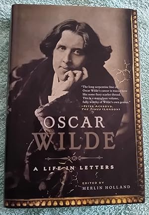 Imagen del vendedor de Oscar Wilde: A Life in Letters a la venta por Glenbower Books