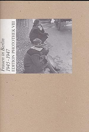 Bild des Verkufers fr Frauen in Berlin 1945-1947 zum Verkauf von Versandantiquariat Karin Dykes