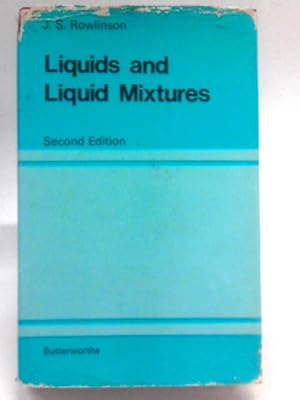 Bild des Verkufers fr Liquids and Liquid Mixtures zum Verkauf von World of Rare Books