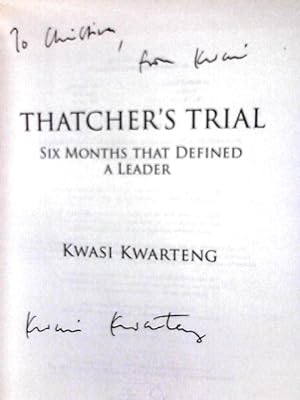 Bild des Verkufers fr Thatcher  s Trial: Six Months That Defined a Leader zum Verkauf von World of Rare Books