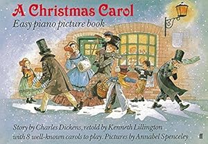 Image du vendeur pour A Christmas Carol - Easy Piano Picture Book (Faber Edition) mis en vente par WeBuyBooks