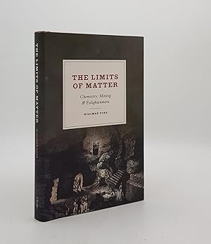 Seller image for THE LIMITS OF MATTER Chemistry Mining and Enlightenment for sale by Rothwell & Dunworth (ABA, ILAB)