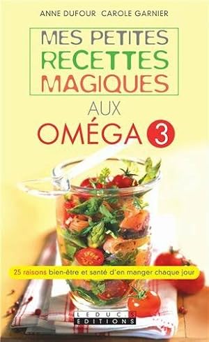 Imagen del vendedor de Mes petites recettes magiques aux omga 3 a la venta por Dmons et Merveilles