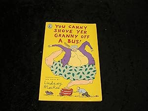 Imagen del vendedor de You Canny Shove Yer Granny Off A Bus a la venta por Yare Books